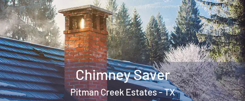 Chimney Saver Pitman Creek Estates - TX