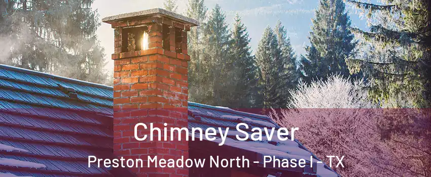 Chimney Saver Preston Meadow North - Phase I - TX