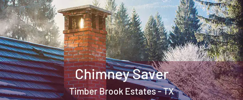 Chimney Saver Timber Brook Estates - TX