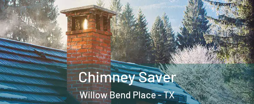 Chimney Saver Willow Bend Place - TX