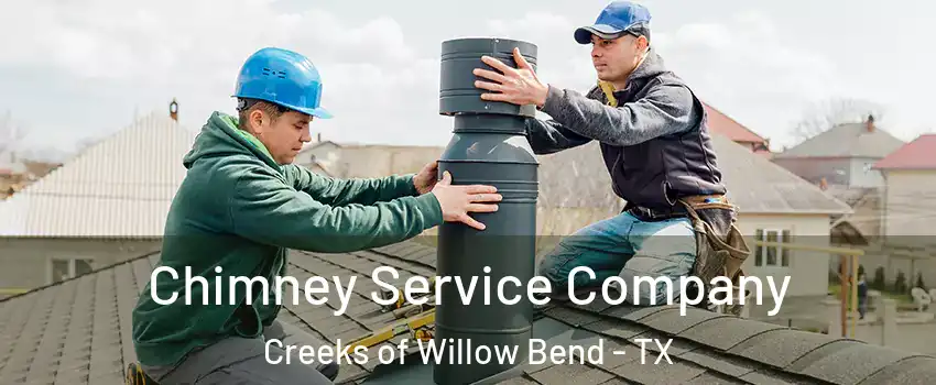 Chimney Service Company Creeks of Willow Bend - TX
