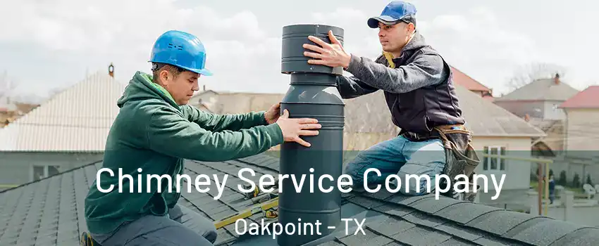 Chimney Service Company Oakpoint - TX