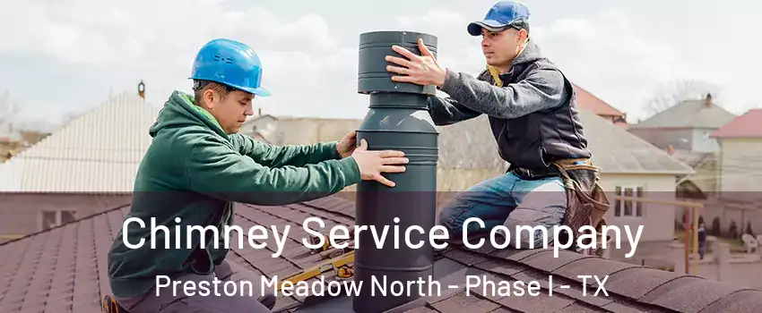 Chimney Service Company Preston Meadow North - Phase I - TX