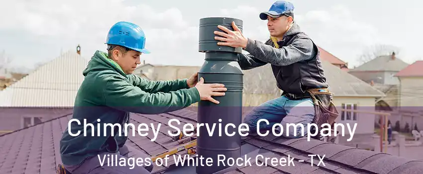 Chimney Service Company Villages of White Rock Creek - TX