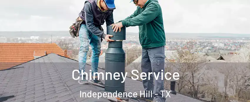 Chimney Service Independence Hill - TX