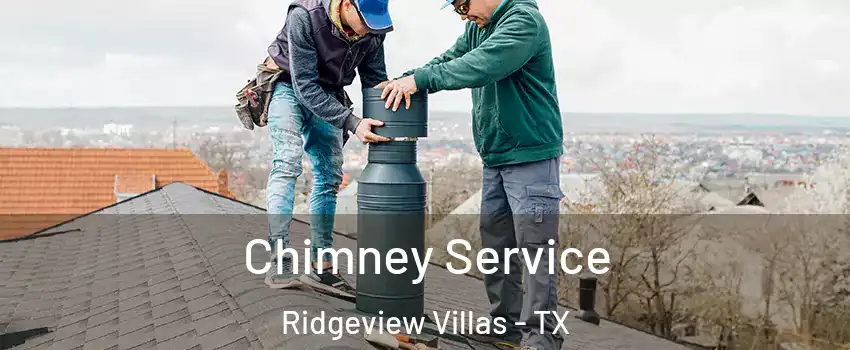 Chimney Service Ridgeview Villas - TX