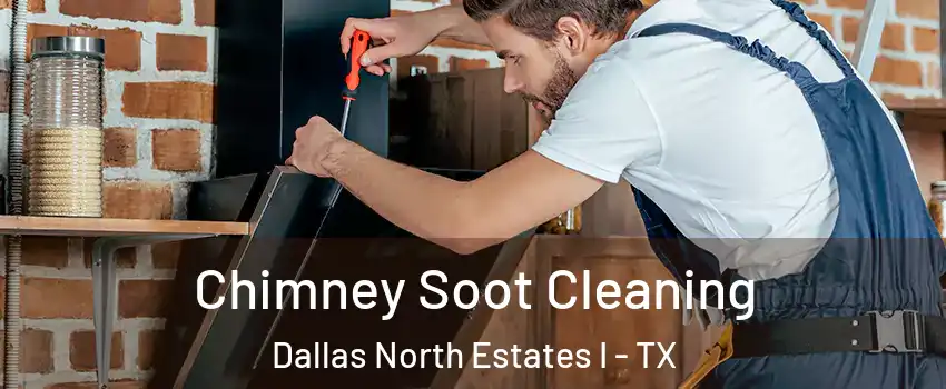 Chimney Soot Cleaning Dallas North Estates I - TX
