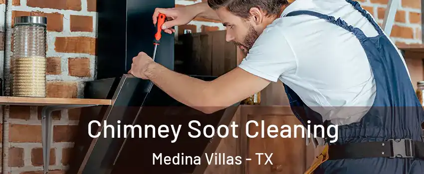 Chimney Soot Cleaning Medina Villas - TX