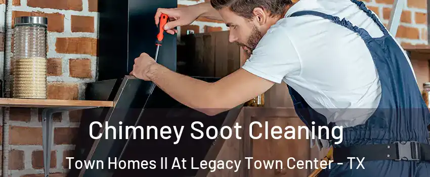 Chimney Soot Cleaning Town Homes II At Legacy Town Center - TX