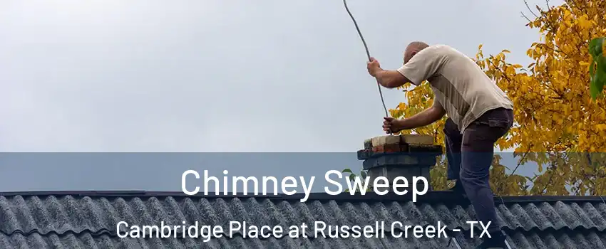 Chimney Sweep Cambridge Place at Russell Creek - TX