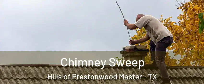 Chimney Sweep Hills of Prestonwood Master - TX