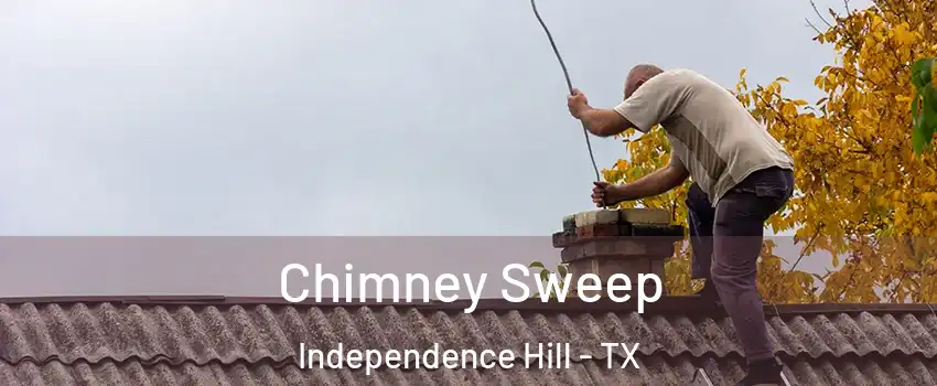 Chimney Sweep Independence Hill - TX