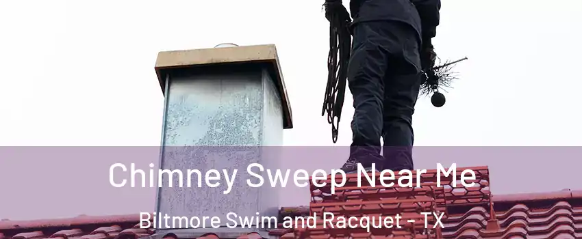 Chimney Sweep Near Me Biltmore Swim and Racquet - TX