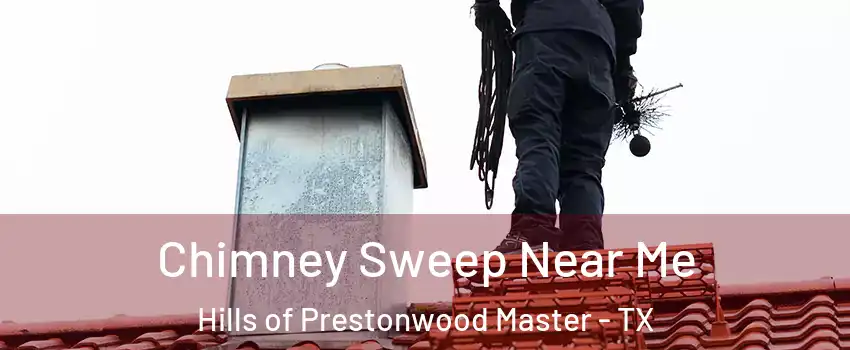 Chimney Sweep Near Me Hills of Prestonwood Master - TX