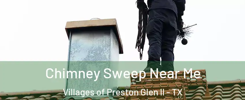 Chimney Sweep Near Me Villages of Preston Glen II - TX
