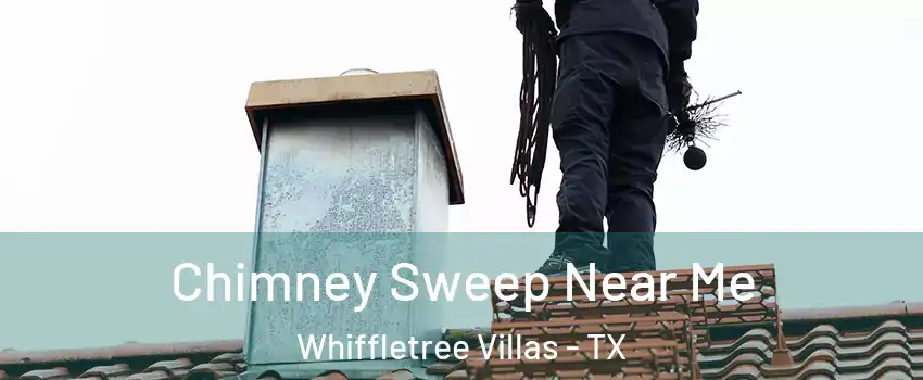 Chimney Sweep Near Me Whiffletree Villas - TX