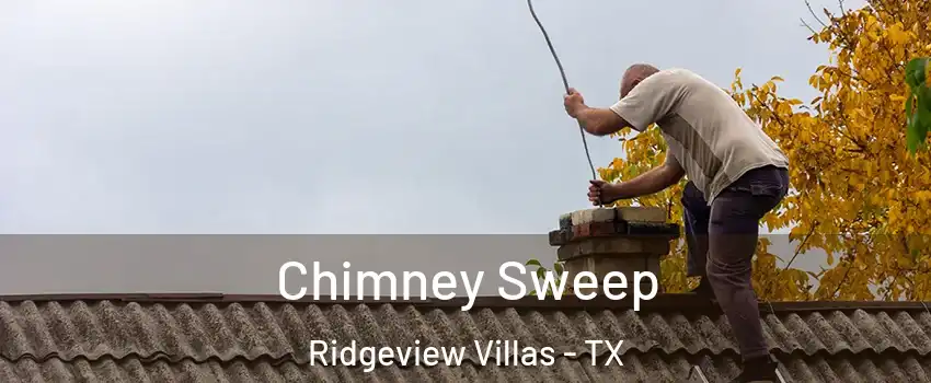 Chimney Sweep Ridgeview Villas - TX