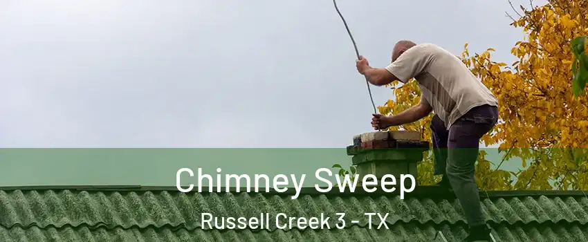 Chimney Sweep Russell Creek 3 - TX