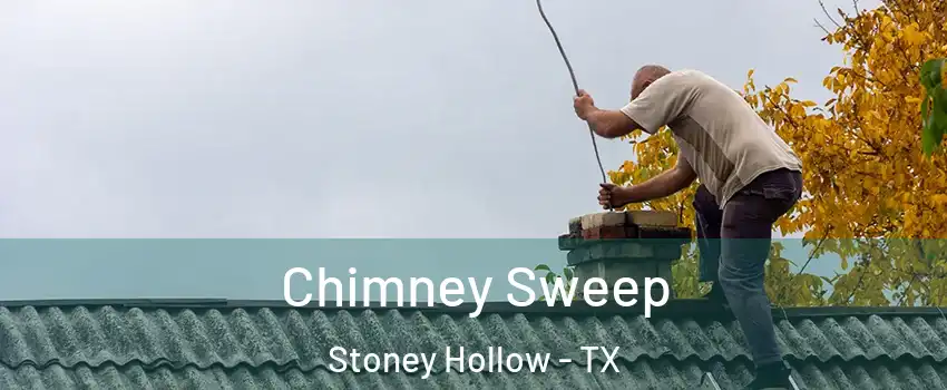 Chimney Sweep Stoney Hollow - TX