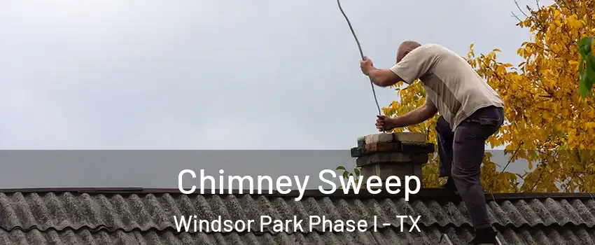 Chimney Sweep Windsor Park Phase I - TX