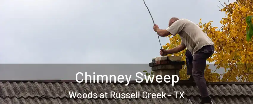 Chimney Sweep Woods at Russell Creek - TX