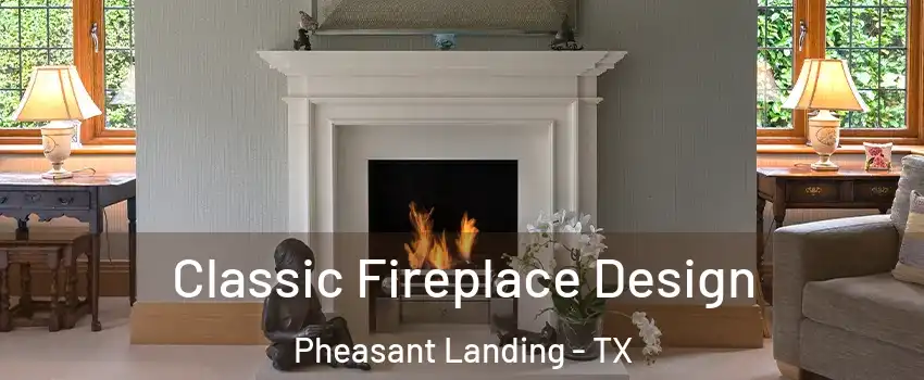 Classic Fireplace Design Pheasant Landing - TX