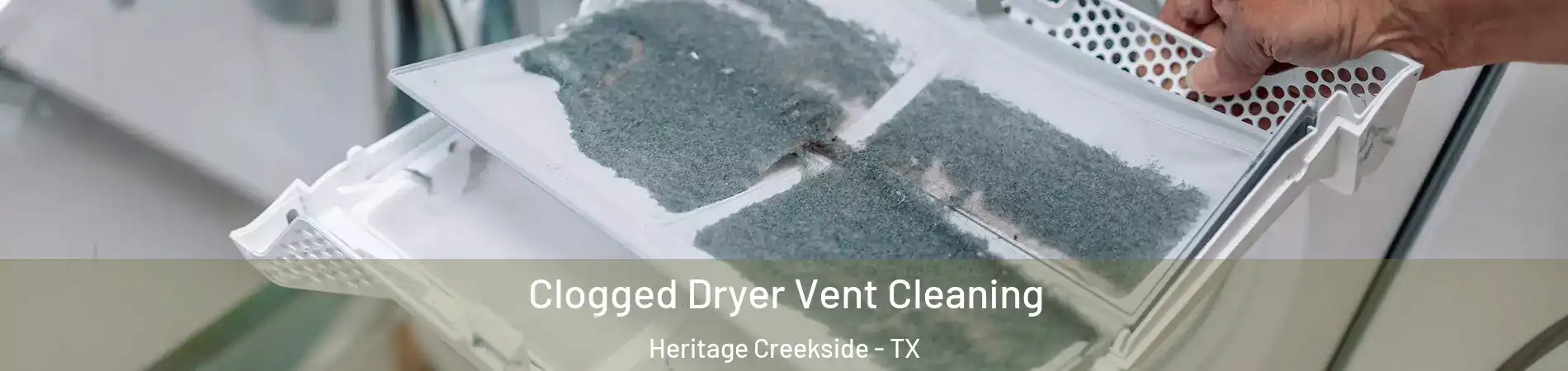 Clogged Dryer Vent Cleaning Heritage Creekside - TX