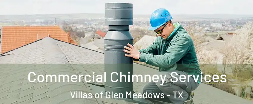 Commercial Chimney Services Villas of Glen Meadows - TX