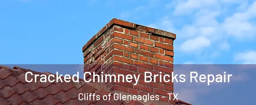 Cracked Chimney Bricks Repair Cliffs of Gleneagles - TX