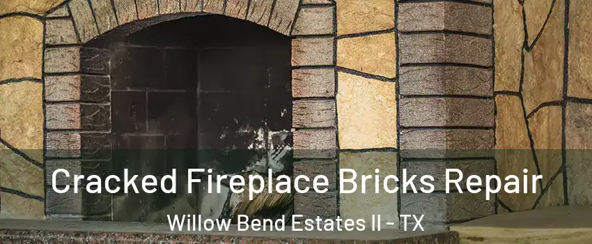 Cracked Fireplace Bricks Repair Willow Bend Estates II - TX