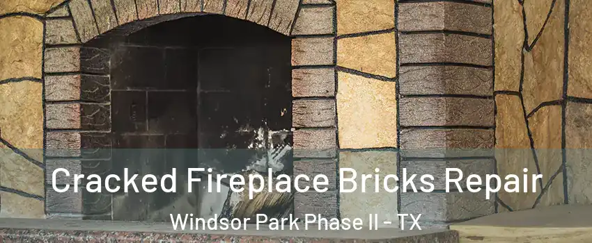 Cracked Fireplace Bricks Repair Windsor Park Phase II - TX