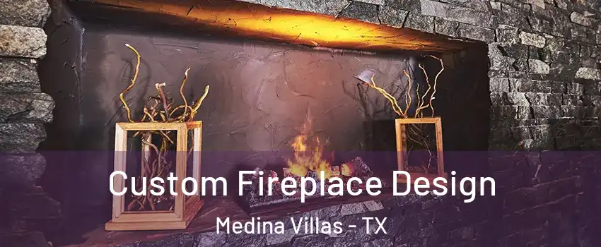 Custom Fireplace Design Medina Villas - TX