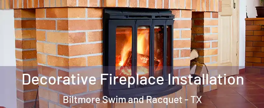 Decorative Fireplace Installation Biltmore Swim and Racquet - TX