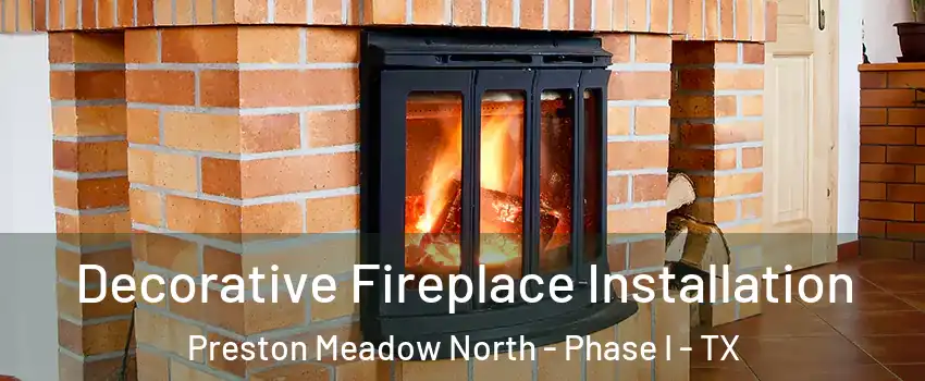 Decorative Fireplace Installation Preston Meadow North - Phase I - TX