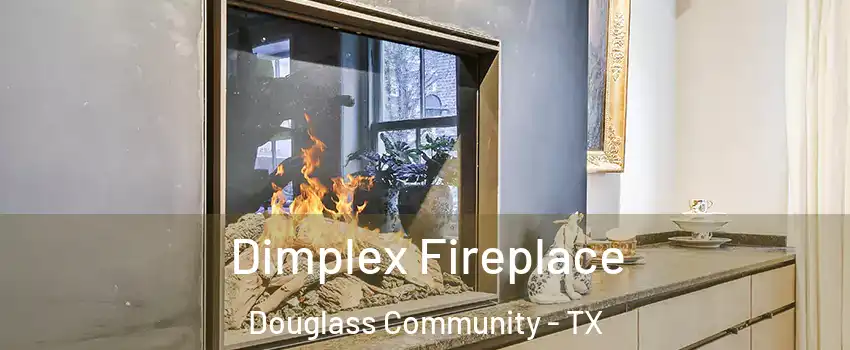 Dimplex Fireplace Douglass Community - TX