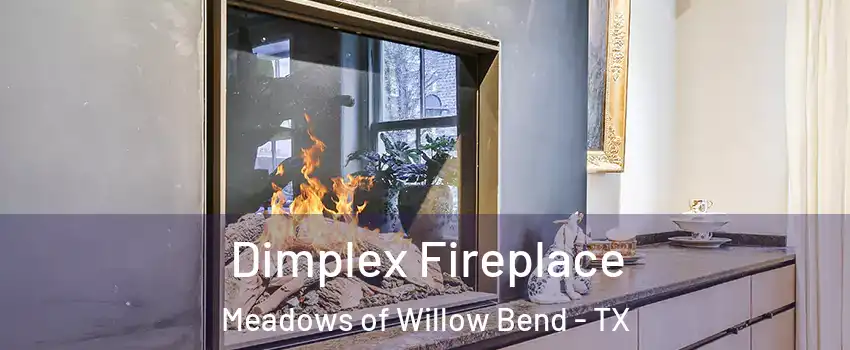 Dimplex Fireplace Meadows of Willow Bend - TX