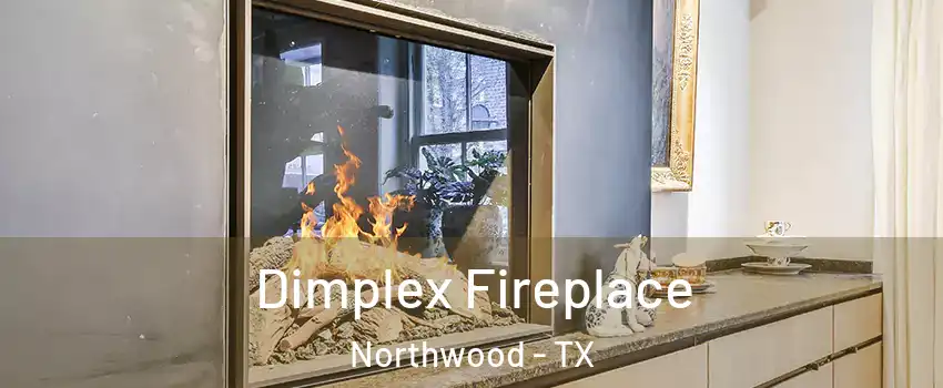 Dimplex Fireplace Northwood - TX