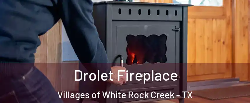 Drolet Fireplace Villages of White Rock Creek - TX