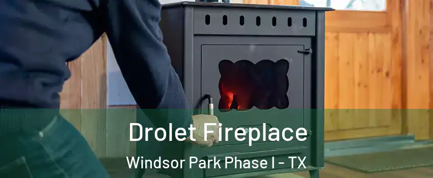 Drolet Fireplace Windsor Park Phase I - TX