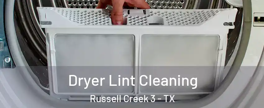 Dryer Lint Cleaning Russell Creek 3 - TX