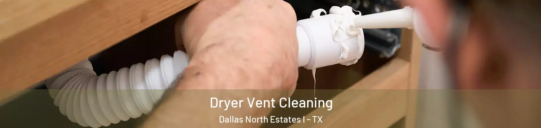 Dryer Vent Cleaning Dallas North Estates I - TX