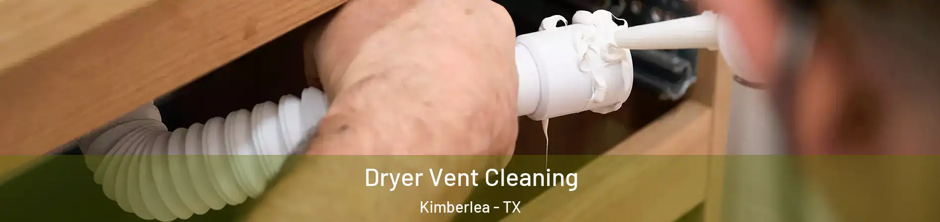 Dryer Vent Cleaning Kimberlea - TX