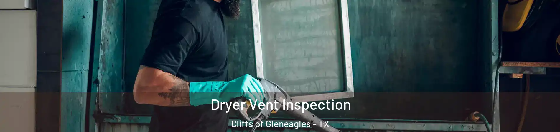Dryer Vent Inspection Cliffs of Gleneagles - TX