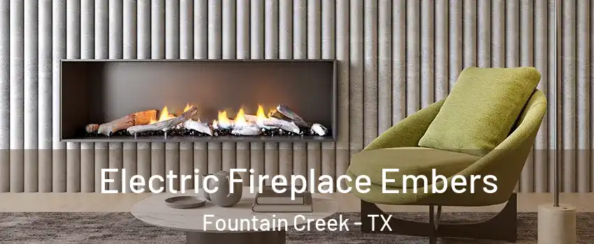 Electric Fireplace Embers Fountain Creek - TX