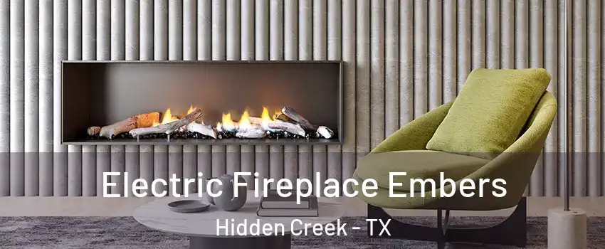 Electric Fireplace Embers Hidden Creek - TX