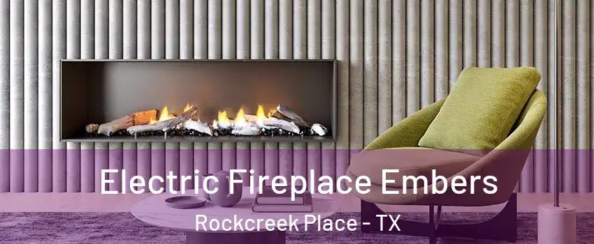 Electric Fireplace Embers Rockcreek Place - TX