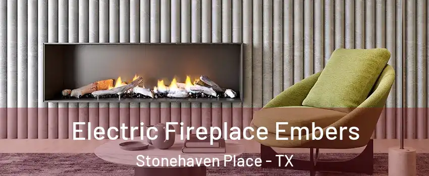 Electric Fireplace Embers Stonehaven Place - TX