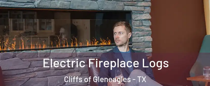Electric Fireplace Logs Cliffs of Gleneagles - TX