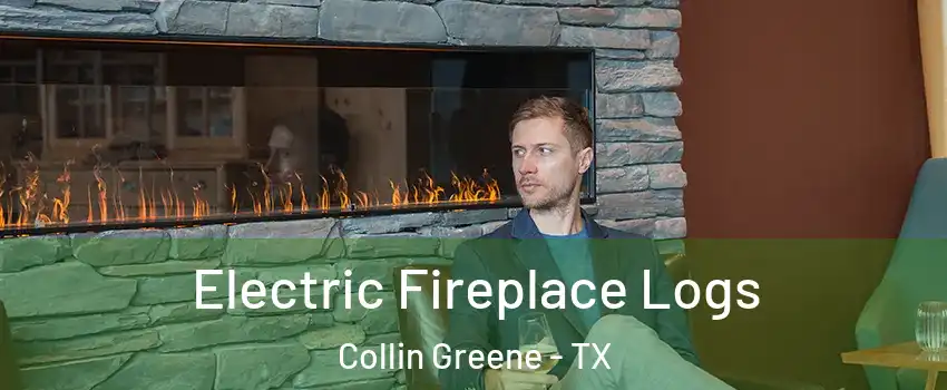 Electric Fireplace Logs Collin Greene - TX
