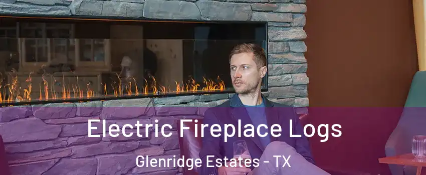 Electric Fireplace Logs Glenridge Estates - TX